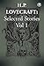 H. P. Lovecraft Selected Stories Vol 1