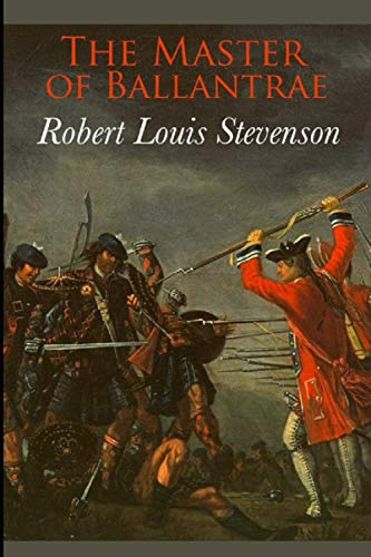 The Master of Ballantrae: Annotated Classic Edition