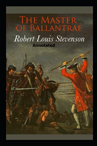 The Master of Ballantrae Annotated