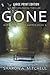 Gone: LARGE Print Edition (When Bad Things Happen)