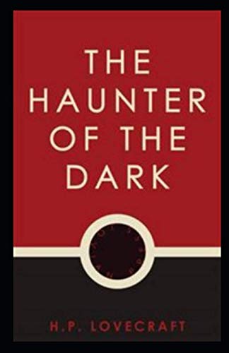 The Haunter of the Dark Annotated