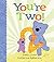 You'Re Two!