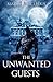 The Unwanted Guests
