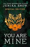 You Are Mine by Jenika Snow