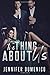 The Thing About Us: A MMF Bisexual Romance