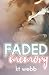 Faded Memory