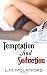 Temptation and Seduction: Five tales of Lust, desire & Temptation