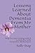 Lessons Learned About Dementia From My Mother: Help for Interacting with A Loved One with Dementia/Alzheimer’s
