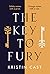 The Key to Fury