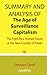 Summary and Analysis of The Age of Surveillance Capitalism: The Fight for a Human Future at the New Frontier of Power By Shoshana Zuboff