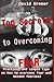 Top Secrets to Overcoming Fear: Practical and simple tips on how to overcome fear and become fearless