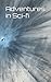 Adventures in Sci-fi