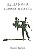Ballad of a Turkey Hunter by Hunter Farrior