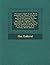 The Improvement of the Moral Qualities: An Ethical Treatise of the Eleventh Century by Solomon Ibn Gabirol, Printed from an Unique Arabic Manuscript,