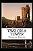 Two on a Tower Annotated