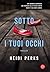 Sotto i tuoi occhi