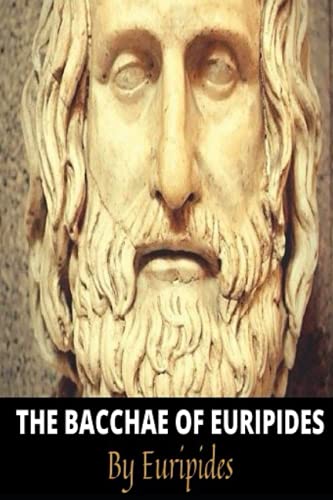 The Bacchae of Euripides
