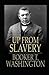 Up from Slavery Book by Booker T. Washington:(Annotated Edition)