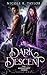 Dark Descent (The Arondight Codex)