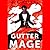 Gutter Mage