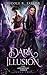 Dark Illusion (The Arondight Codex)