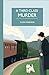 A Third Class Murder: a cozy 1930s mystery set in an English village