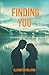 Finding You