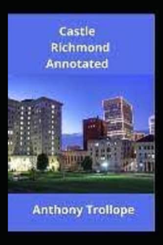 Castle Richmond Annotated