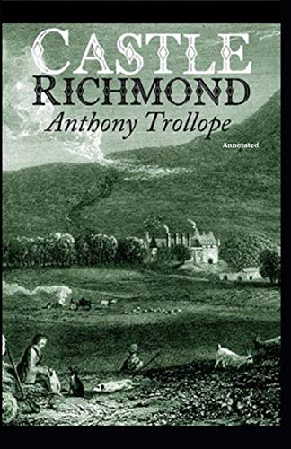 Castle Richmond Annotated