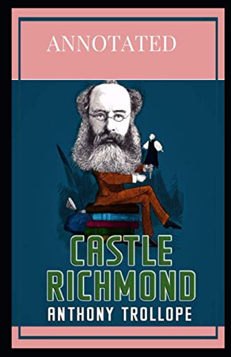 Castle Richmond Annotated: penguin classics
