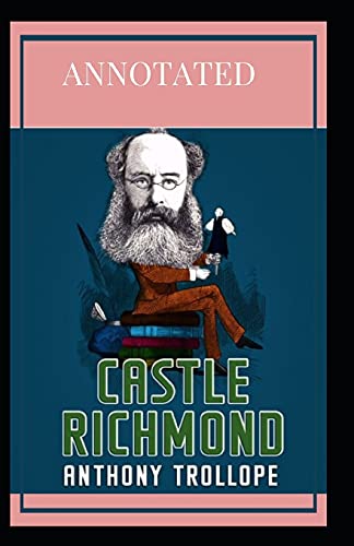 Castle Richmond Annotated: penguin classics