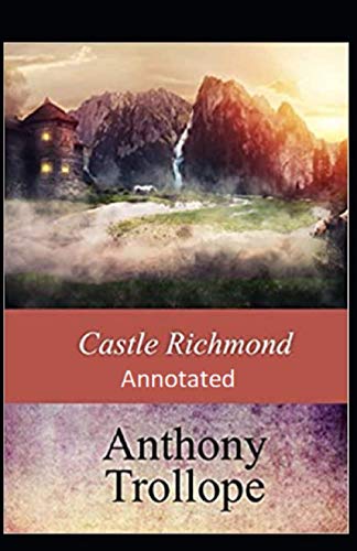 Castle Richmond Annotated