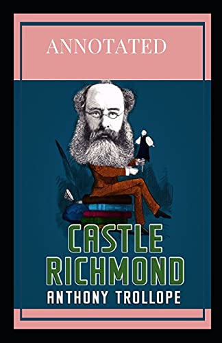 Castle Richmond Annotated: penguin classics