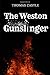The Weston Gunslinger