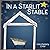 In A Starlit Stable: A Nativity Story