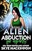 Alien Abduction for Experts (The Intergalactic Guide to Humans)