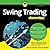 Swing Trading for Dummies Lib/E: 2nd Edition (For Dummies Series Lib/E)
