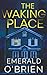 The Waking Place