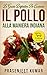 La Guida Definitiva per Cucinare il Pollo Alla Maniera Indiana (Come Cucinare in un Lampo) (Italian Edition)