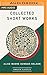 Collected Short Works (AmazonClassics Edition)