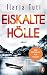 Eiskalte Hölle