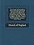 The Calendar of the Anglican Church Illustrated: With Brief Accounts of the Saints Who Have Churches Dedicated in Their Names, Or Whose Images Are ... Medieval Symbols : And an Index of Emblems -