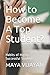 How to Become A Top Student?: Habits of Highly Successful Students