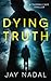 Dying Truth