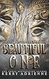 Beautiful One: An...