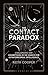 The Contact Paradox: Challenging our Assumptions in the Search for Extraterrestrial Intelligence