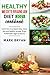Healthy mediterranean diet cookbook 2021: Learn how to prepare easy, tasty, diet and healthy recipes. Enjoy homemade vegan products