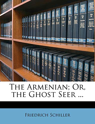 The Armenian; Or, the Ghost Seer ...