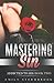 Mastering Sin (Addicted to Sin)