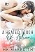 A Heated Touch of Action (Scripted for Love)